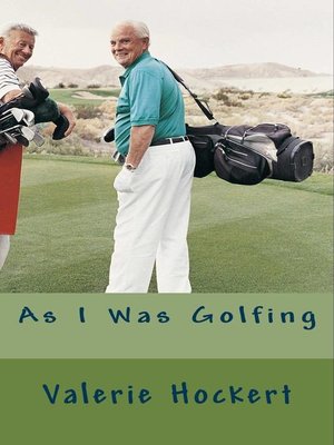 cover image of As I Was Golfing